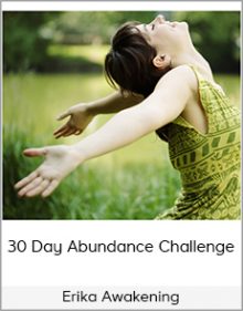 Erika Awakening - 30 Day Abundance Challenge