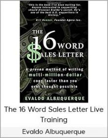 Evaldo Albuquerque - The 16 Word Sales Letter Live Training