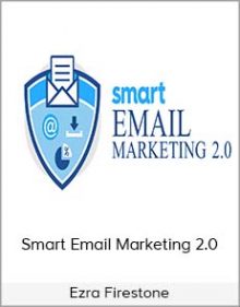 Ezra Firestone - Smart Email Marketing 2