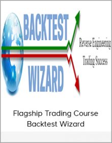 Flagship Trading Course - Backtest Wizard