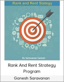 Ganesh Saravanan - Rank And Rent Strategy Program