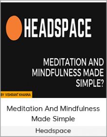 Headspace - Meditation And Mindfulness Made Simple