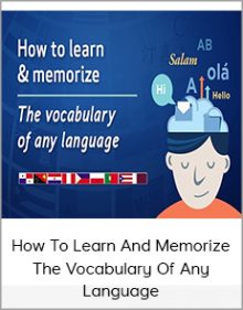 How To Learn And Memorize The Vocabulary Of Any Language