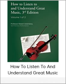 How To Listen To And Understand Great Music