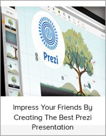 Impress Your Friends By Creating The Best Prezi Presentation