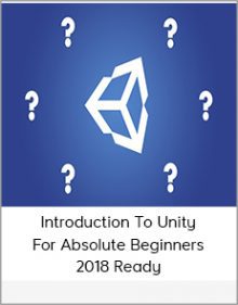 Introduction To Unity For Absolute Beginners 2018 Ready