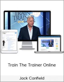 Jack Canfield - Train The Trainer Online