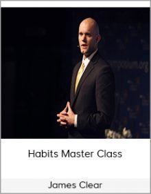 James Clear - Habits Master Class