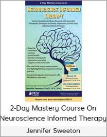 Jennifer Sweeton - 2-Day Mastery Course On Neuroscience Informed Therapy