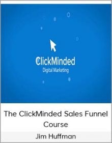 Jim Huffman - The ClickMinded Sales Funnel Course