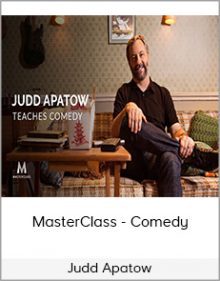 Judd Apatow - MasterClass - Comedy