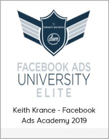 Keith Krance - Facebook Ads Academy 2019