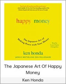 Ken Honda - The Japanese Art of Happy Money