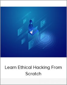 Learn Ethical Hacking From Scratch