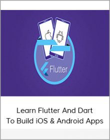 Learn Flutter And Dart To Build iOS & Android Apps