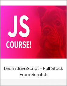 Learn JavaScript - Full Stack From Scratch