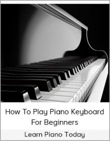 Learn Piano Today - How To Play Piano Keyboard For Beginners