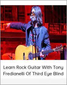 Learn Rock Guitar With Tony Fredianelli Of Third Eye Blind