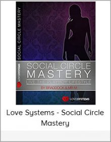 Love Systems- Social Circle Mastery