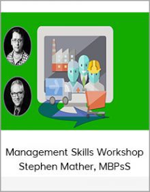 Management Skills Workshop - Stephen Mather, MBPsS