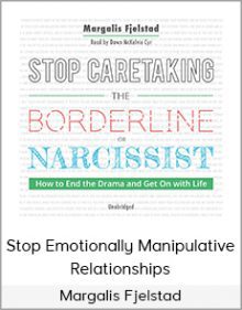 Margalis Fjelstad - Stop Emotionally Manipulative Relationships