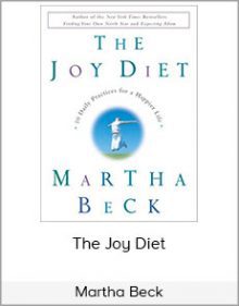 Martha Beck - The Joy Diet