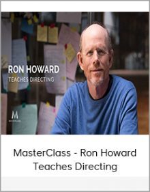 MasterClass - Ron Howard Teaches Directing