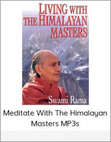 Meditate With The Himalayan Masters MP3s