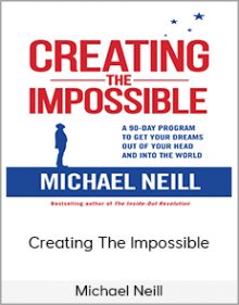 Michael Neill - Creating The Impossible