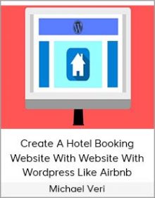 Michael Veri - Create A Hotel Booking Website With Website With Wordpress Like Airbnb