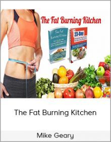 Mike Geary - The Fat Burning Kitchen