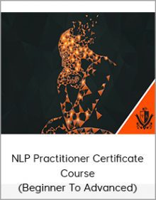 NLP Practitioner Certificate Course (Beginner To Advanced)