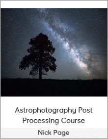 Nick Page - Astrophotography Post Processing Course