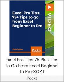 Packt - Excel Pro Tips 75 Plus Tips To Go From Excel Beginner To Pro-XQZT