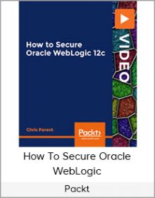 Packt - How To Secure Oracle WebLogic