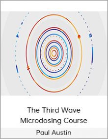 Paul Austin - The Third Wave - Microdosing Course