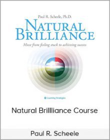 Paul R Scheele - Natural Brillliance Course