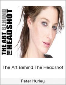 Peter Hurley - The Art Behind The Headshot