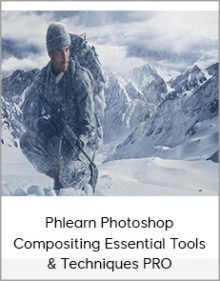 Phlearn Photoshop Compositing Essential Tools & Techniques PRO