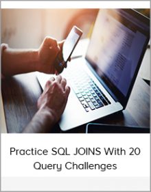 Practice SQL JOINS With 20 Query Challenges