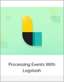 Processing Events With Logstash