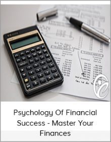 Psychology Of Financial Success - Master Your Finances