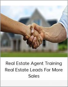 Real Estate Agent Training Real Estate Leads For More Sales