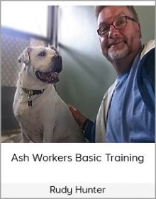 Rudy Hunter - Ash Workers Basic Training