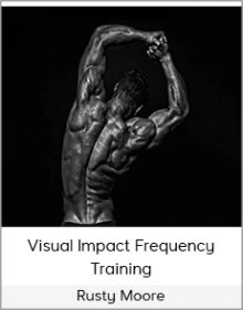 Rusty Moore - Visual Impact Frequency Training