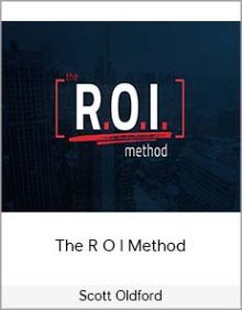 Scott Oldford - The R O I Method