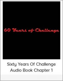 Sixty Years Of Challenge - Audio Book Chapter 1