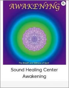 Sound Healing Center - Awakening