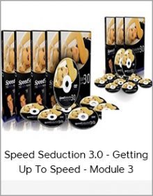 Speed Seduction 3 0 - Getting Up To Speed - Module 3