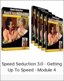 Speed Seduction 3 0 - Getting Up To Speed - Module 4